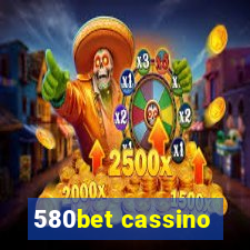 580bet cassino